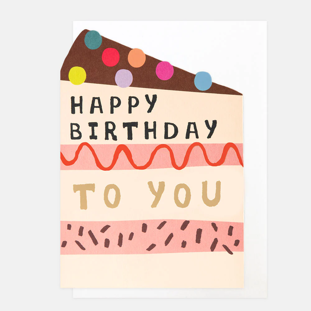 Cake Slice Happy Birthday To You Card
