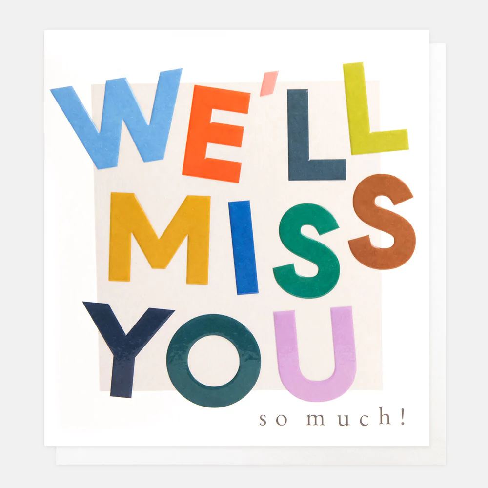 Colourful Letters We'll Miss You Leaving Card