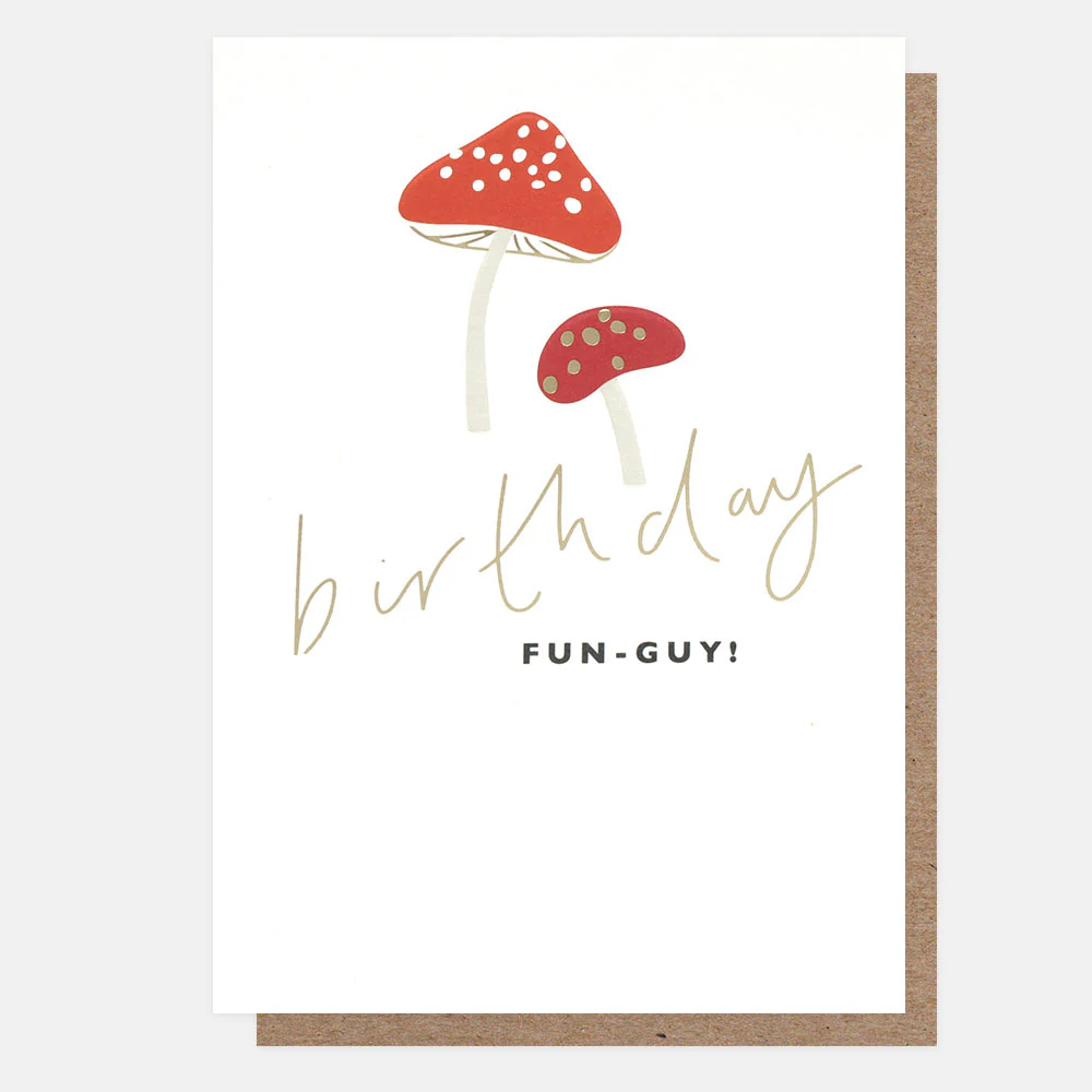 Fun-Guy Mushrooms Birthday Card