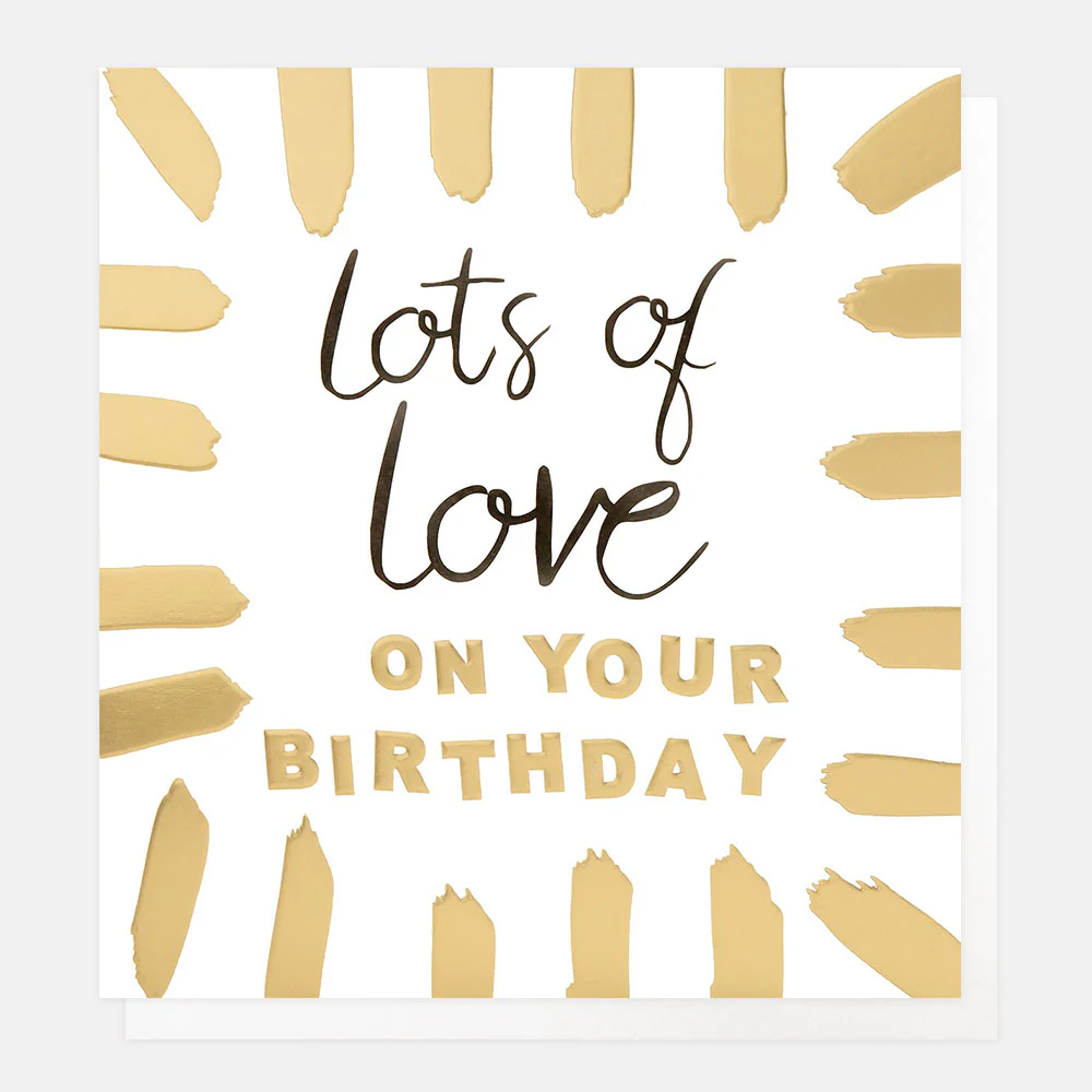 Gold Brushstrokes Lots of Love Birthday Card
