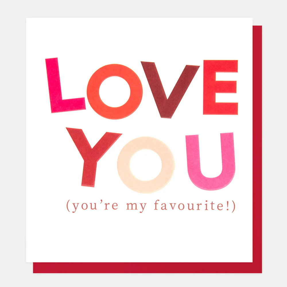 Love You My Favourite Card