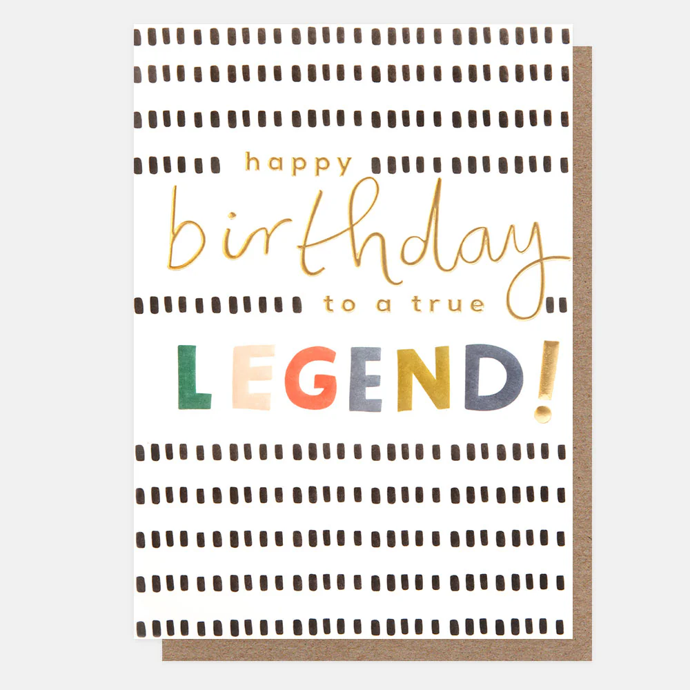 Monochrome Pattern True Legend Birthday Card
